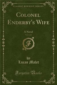 Colonel Enderby's Wife, Vol. 1 of 2