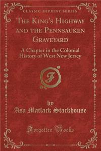The King's Highway and the Pennsauken Graveyard