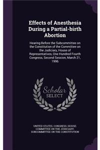 Effects of Anesthesia During a Partial-birth Abortion