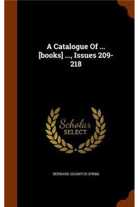 A Catalogue of ... [Books] ..., Issues 209-218