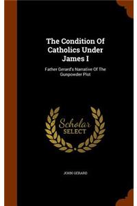 Condition Of Catholics Under James I