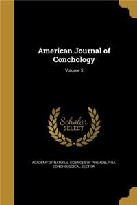 American Journal of Conchology; Volume 5