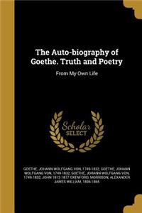 Auto-biography of Goethe. Truth and Poetry