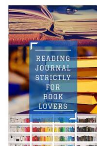 Reading Journal Strictly For Book Lovers