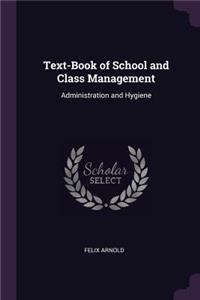 Text-Book of School and Class Management