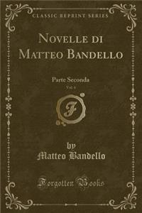 Novelle Di Matteo Bandello, Vol. 4
