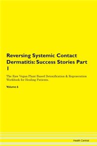 Reversing Systemic Contact Dermatitis