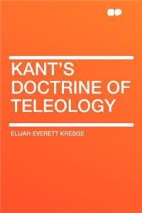 Kant's Doctrine of Teleology