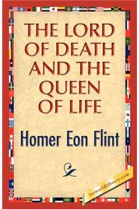 The Lord of Death and the Queen of Life