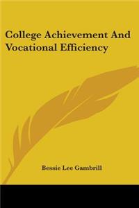 College Achievement And Vocational Efficiency
