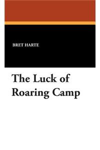 The Luck of Roaring Camp
