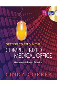 Getting Started in the Computerized Medical Office