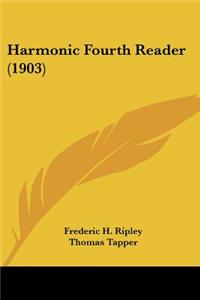 Harmonic Fourth Reader (1903)