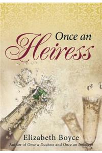Once an Heiress