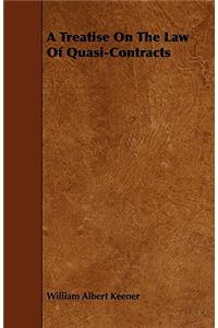 A Treatise On The Law Of Quasi-Contracts