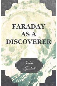 Faraday as a Discoverer