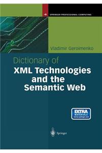 Dictionary of XML Technologies and the Semantic Web