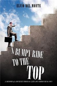 Bumpy Ride to the Top