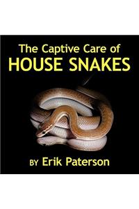 The Captive Care of House Snakes
