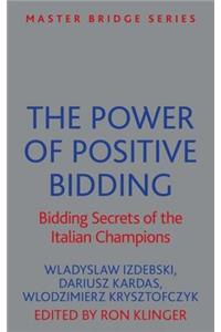 Power of Positive Bidding