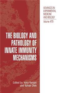 Biology and Pathology of Innate Immunity Mechanisms