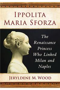 Ippolita Maria Sforza