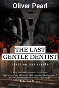 The Last Gentle Dentist