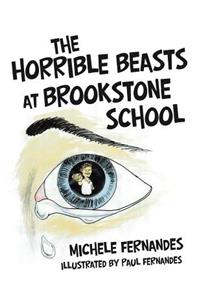 The Horrible Beasts at Brookstone School