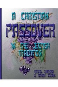 Christian Passover in the Jewish Tradition