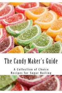 The Candy Maker's Guide