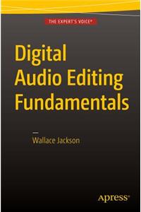 Digital Audio Editing Fundamentals