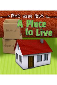 Wants vs Needs Place to Live