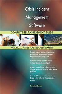 Crisis Incident Management Software Complete Self-Assessment Guide
