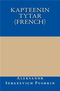 Kapteenin Tytar (French)