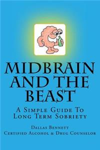 Midbrain and The Beast