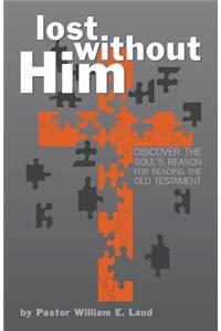 Lost Without Him
