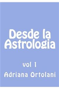 Desde la Astrologia: vol 1