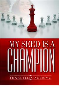 My seed is a Champion!