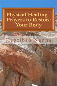 Physical Healing - Prayers to Restore Your Body
