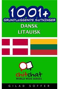 1001+ Grundlaeggende Saetninger Dansk - Litauisk