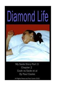 Diamond Life - Chapter 2 - Cook vs Sade et al