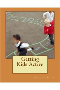 Getting Kids Active