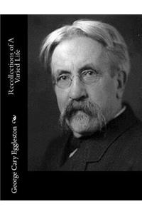 Recollections of A Varied Life