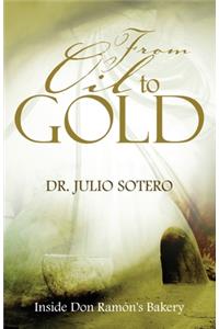 From Oil To Gold