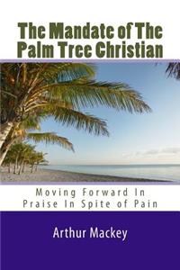 The Mandate of The Palm Tree Christian