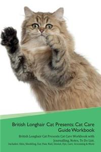 British Longhair Cat Presents