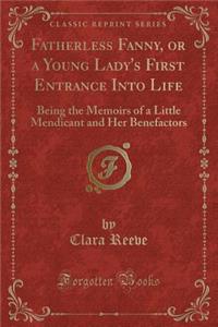 Fatherless Fanny, or a Young Lady's First Entrance Into Life