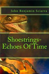 Shoestrings-Echoes Of Time