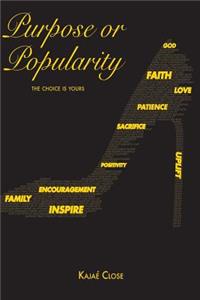 Purpose Or Popularity