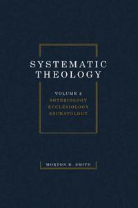Systematic Theology, Volume Two
